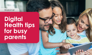 Digital health tips for busy parents